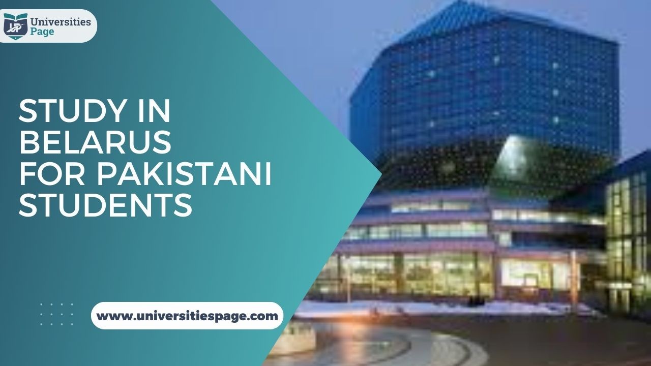 Study In Belarus for Pakistani Students 2024